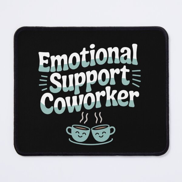 Item preview, Emotional Support Coworker: Playful Office Typography Design designed and sold by Snap Sell Studio HQ.