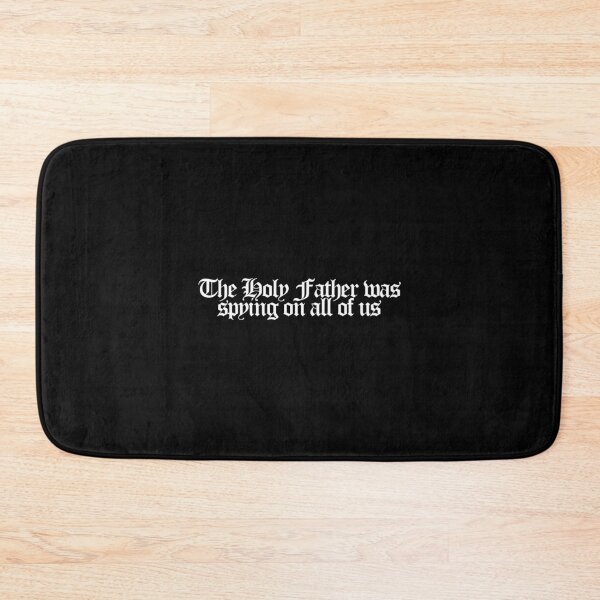 Item preview, The Holy Father was spying on all of us - Conclave Quotes designed and sold by dsxclothing.