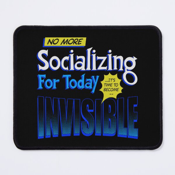 Item preview, No More Socializing designed and sold by Getsousa.