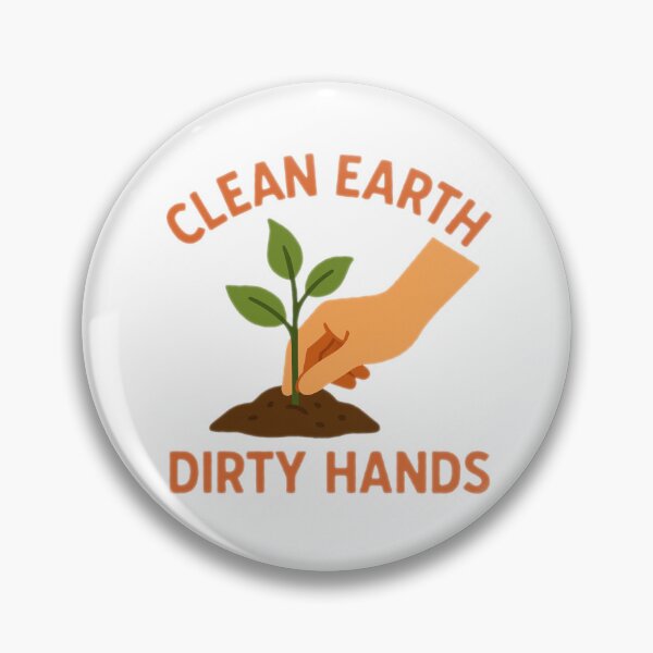 Item preview, Clean Earth, Dirty Hands – Gardening Eco Action Flat Design designed and sold by DJCApparel.