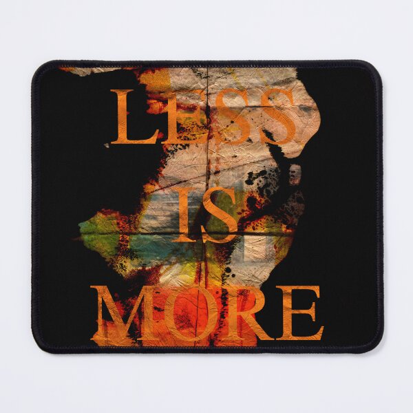 Item preview, Less is More Inspirational Text Art  designed and sold by NickDedidis.