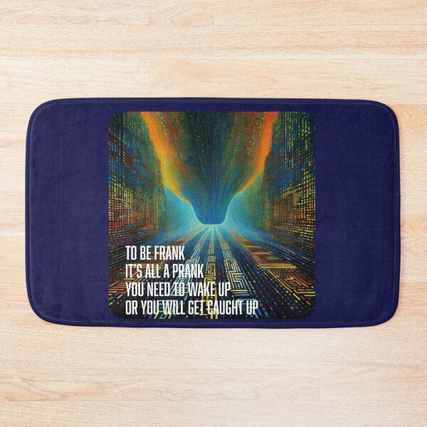 Item preview, To be frank It’s all a prank You need to wake up Or you will get caught up designed and sold by SSdesignArticle.