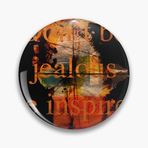 Item preview, Don't be Jealous, be Inspired Text Art designed and sold by NickDedidis.