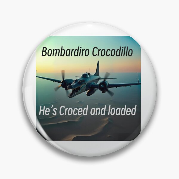 Item preview, Bombardiro Crocodillo, He's croced and loaded designed and sold by ixiink.