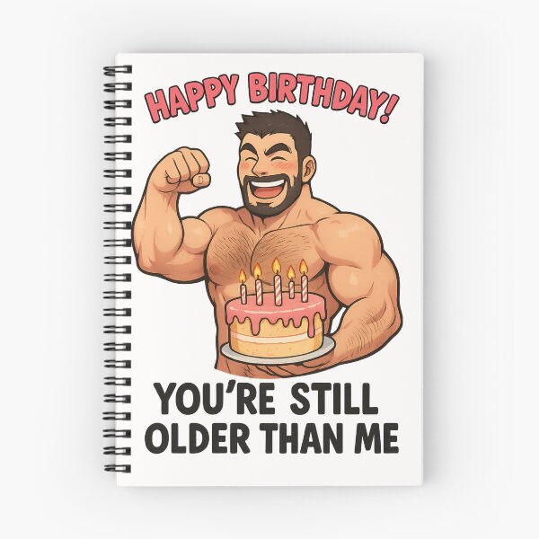 Item preview, Still Older Than Me – Gay Birthday Bara Flex and Cake designed and sold by Places On Earth.