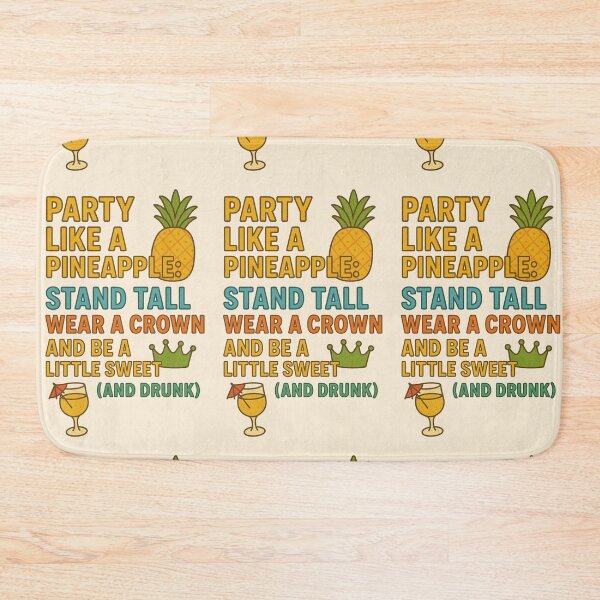 Item preview, Party like a pineapple: stand tall, wear a crown and be a little sweet (and drunk) designed and sold by Nat-Rio.