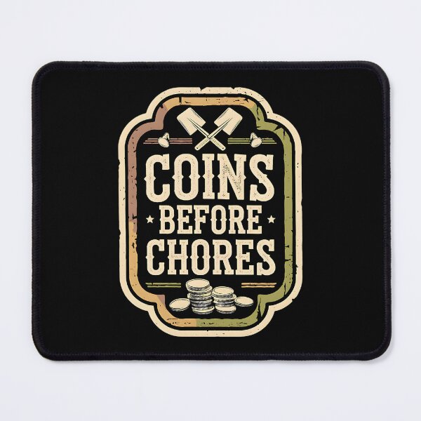 Item preview, Coins Before Chores Metal Detecting designed and sold by DomTeesHaven.