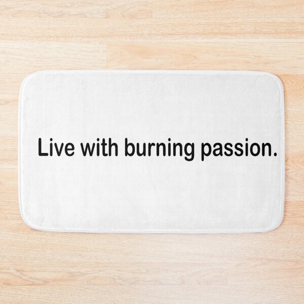 Item preview, Live with burning passion. designed and sold by fanzen69.
