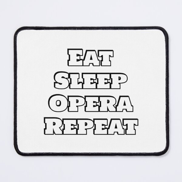 Item preview, Eat Sleep Opera Repeat - opera lovers designed and sold by Inspirationmotivation.