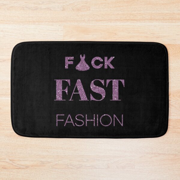Item preview, F*CK fast fashion designed and sold by asanaworld.