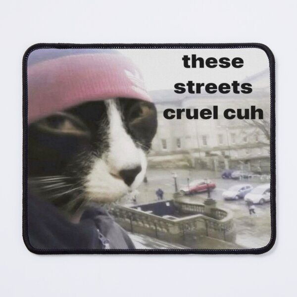 Item preview, these streets cruel cuh designed and sold by cocksnot.