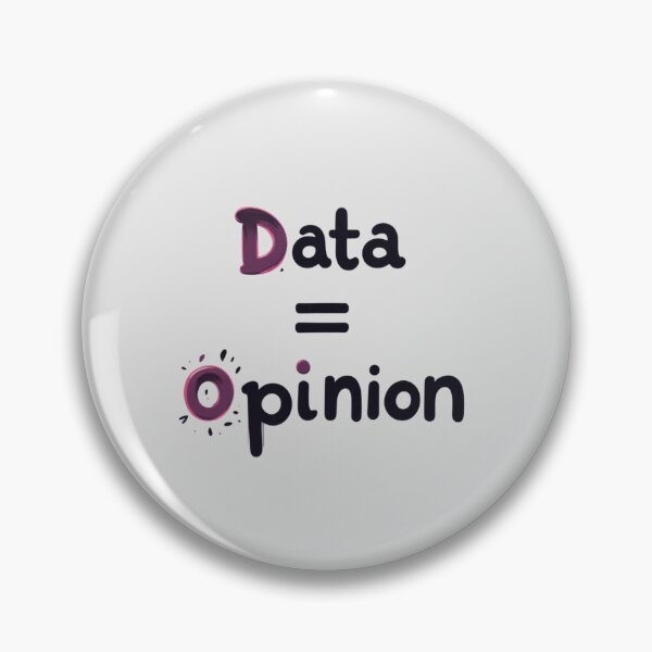 Item preview, Data Equals Opinion designed and sold by Itsheartshop.
