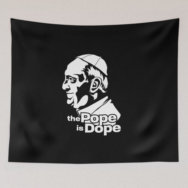 Item preview, The Pope is Dope Pope Francis designed and sold by The Junto Shop.