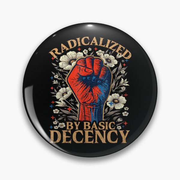 Item preview, Funny Radicalized By Basic Decency designed and sold by Filek-mable.