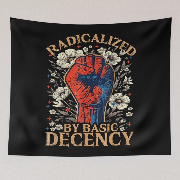 Item preview, Funny Radicalized By Basic Decency designed and sold by Filek-mable.