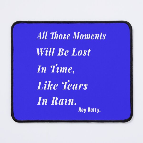 Item preview, Tears in Rain Text Design 1 designed and sold by DigitalandPhoto.