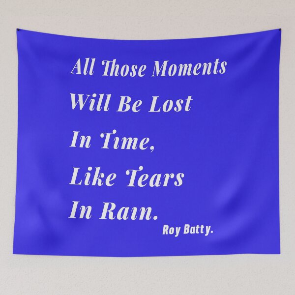 Item preview, Tears in Rain Text Design 1 designed and sold by DigitalandPhoto.