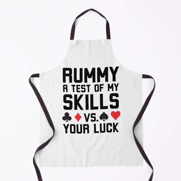 Item preview, Rummy a test of my skills vs your luck funny Rummy humor designed and sold by snowry.