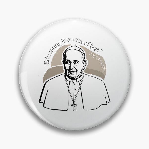 Item preview, Educating is an Act of Love Pope Francis designed and sold by aoroonn.