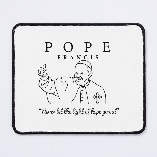 Item preview, Pope Francis Never Let The Light Of Hope Go Out designed and sold by aoroonn.