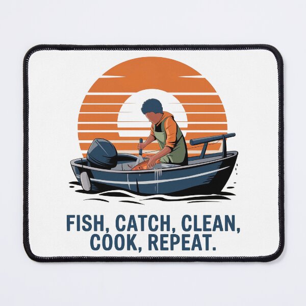 Item preview, Fish, Catch, Clean, Cook, Repeat designed and sold by Gentle40Winks.