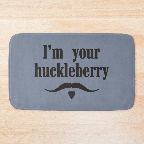 Item preview, I'm your huckleberry designed and sold by muskitt.