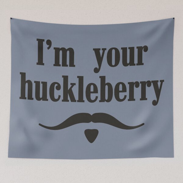Item preview, I'm your huckleberry designed and sold by muskitt.