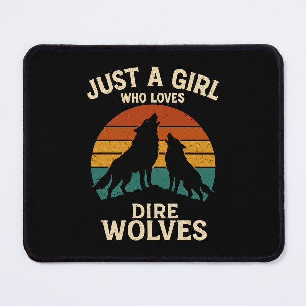 Item preview, Just a Girl Who Loves Dire Wolves – Prehistoric Canine Comeback Tribute designed and sold by Serbin.