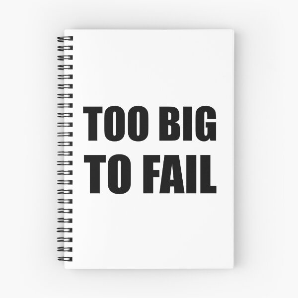 Item preview, Too Big To Fail Funny designed and sold by TheBestStore.