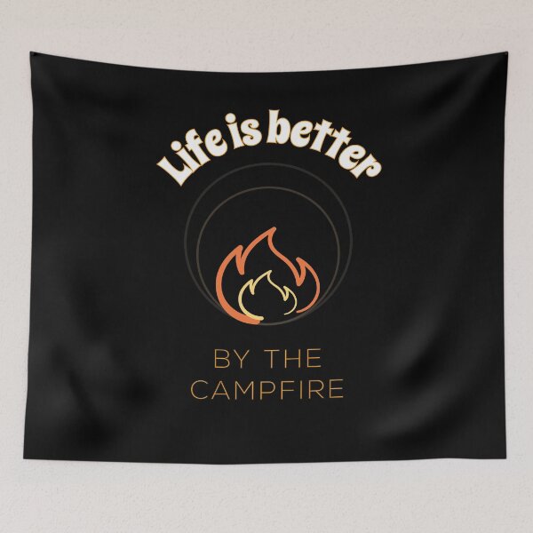 Item preview, Life Is Better By The Campfire designed and sold by Pricity Designs.