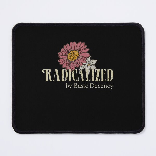 Item preview, Radicalized By Basic Decency Funny Social Democracy Retro designed and sold by Filek-mable.