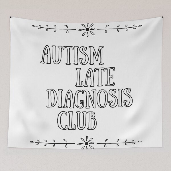 Item preview, Autism Late Diagnosis Club designed and sold by jechaiyells.