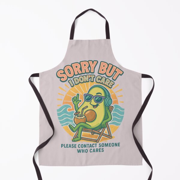 Item preview, Cool Avocado “Sorry But I Don’t Care” Funny Chill Vibes Design designed and sold by Maximilianos.