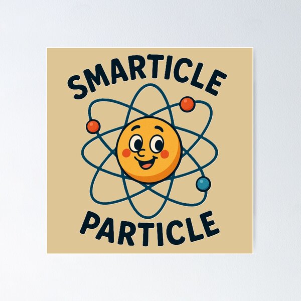 Artikel-Vorschau von Smarticle Particle - Feiern Sie eine intelligente Person, designt und verkauft von PopCookies.