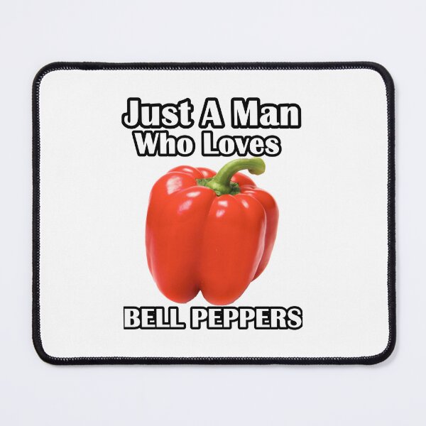 Item preview, Just A Man Who Loves Bell peppers designed and sold by Beluga Cat.