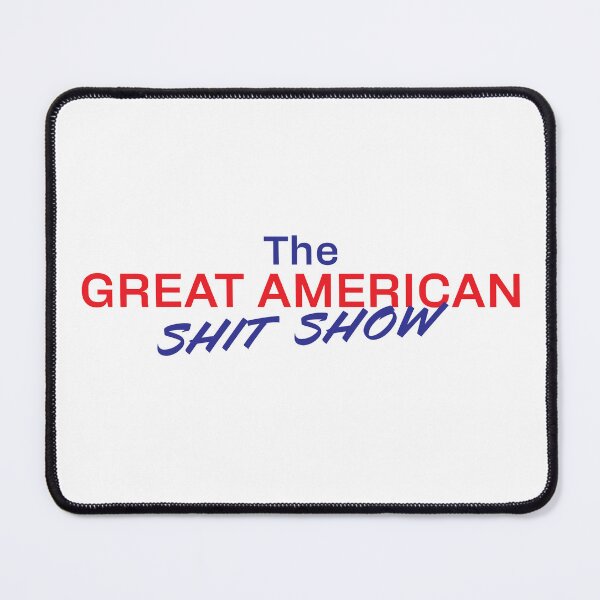 Item preview, The Great American Shit Show sticker or t-shirt designed and sold by PIXEL POP DESIGNS - Beyond the Norm!.