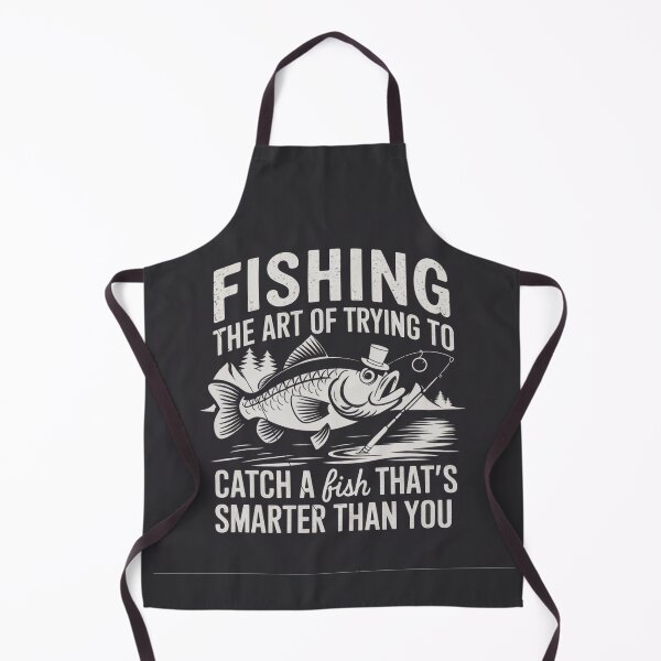 Item preview, Fishing The Art Of Trying To Catch A Fish That's Smarter Than You designed and sold by FanaticB.