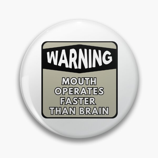 Item preview, Warning: Mouth Operates Faster Than Brain Poster - Humorous Art for Self-Awareness designed and sold by StickersOfficiel.