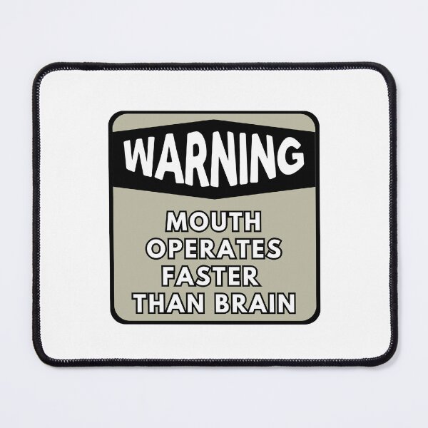 Item preview, Warning: Mouth Operates Faster Than Brain Poster - Humorous Art for Self-Awareness designed and sold by StickersOfficiel.
