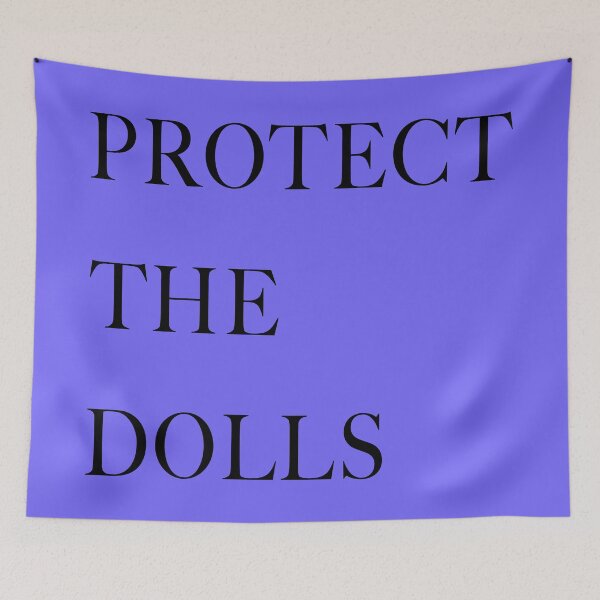 Item preview, Protect The Dolls Text Design 2 designed and sold by DigitalandPhoto.