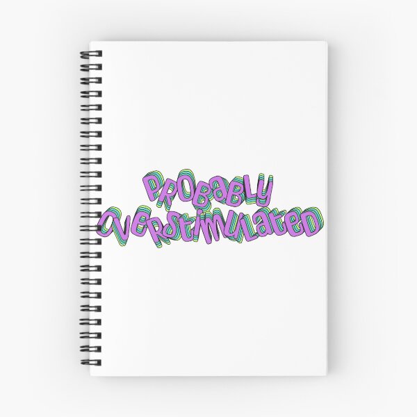 Item preview, Probably Overstimulated designed and sold by jechaiyells.