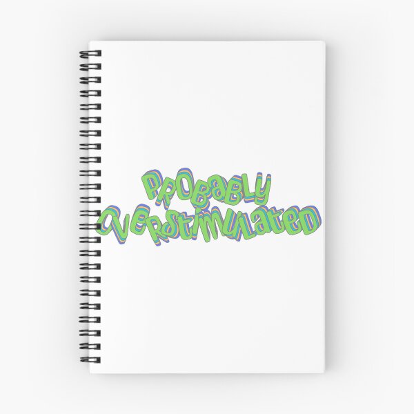 Item preview, Probably Overstimulated designed and sold by jechaiyells.