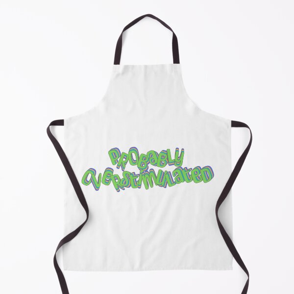 Item preview, Probably Overstimulated designed and sold by jechaiyells.