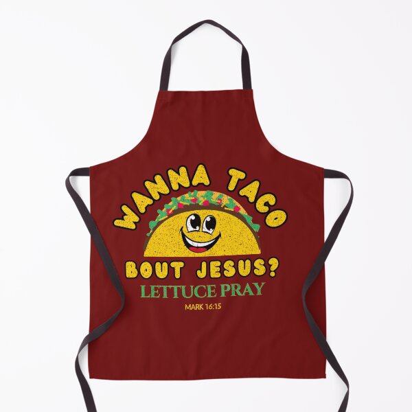 Item preview, Wanna Taco 'Bout Jesus? Lettuce Pray designed and sold by simpletruthteez.
