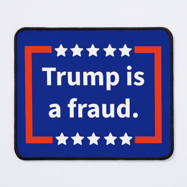 Item preview, Trump is a fraud designed and sold by Rachel the Artist .