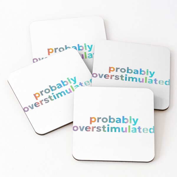 Item preview, Probably Overstimulated designed and sold by jechaiyells.