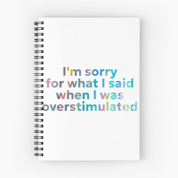 Item preview, I'm sorry for what I said when I was overstimulated designed and sold by jechaiyells.