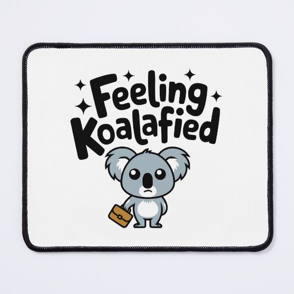 Item preview, Feeling Koalafied! Cute Koala Bear Pun designed and sold by PMCreative.
