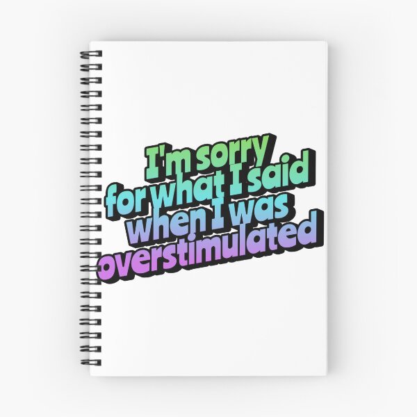 Item preview, I'm sorry for what I said when I was overstimulated designed and sold by jechaiyells.