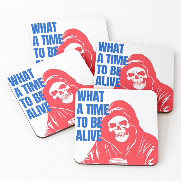 Item preview, What a Time to Be Alive | Sad Grim Reaper Coffee designed and sold by Millusti.